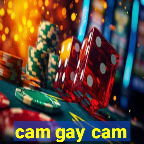 cam gay cam